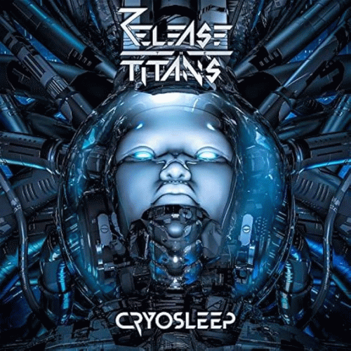 Release The Titans : Cryosleep